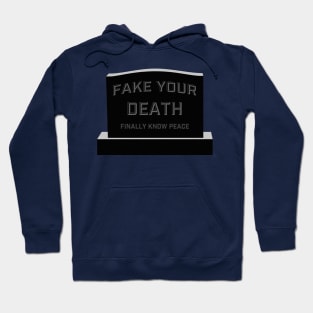 fake your death Hoodie